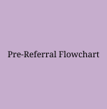 Pre Referral Flowchart  Button.png